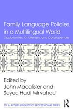 Family Language Policies in a Multilingual World