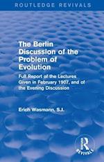 Berlin Discussion of the Problem of Evolution