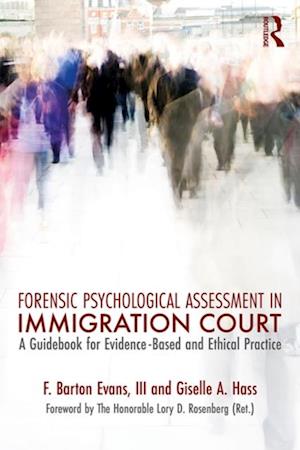 Forensic Psychological Assessment in Immigration Court