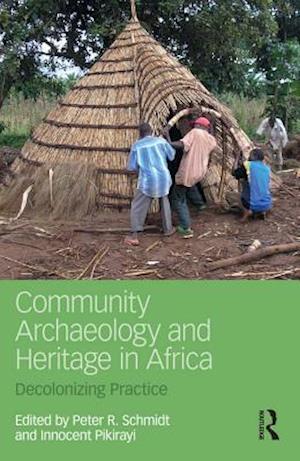 Community Archaeology and Heritage in Africa