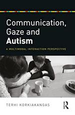 Communication, Gaze and Autism