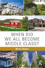 When Did We All Become Middle Class?