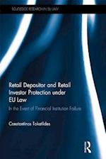 Retail Depositor and Retail Investor Protection under EU Law