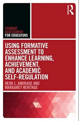 Using Formative Assessment to Enhance Learning, Achievement, and Academic Self-Regulation