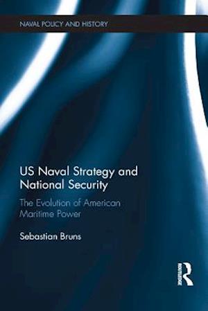 US Naval Strategy and National Security