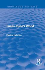 James Joyce's World (Routledge Revivals)