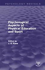 Psychological Aspects of Physical Education and Sport