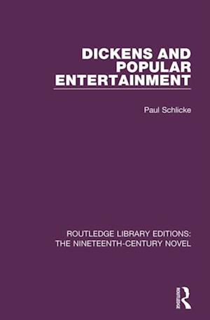 Dickens and Popular Entertainment