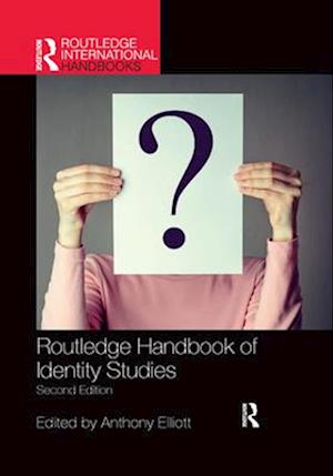 Routledge Handbook of Identity Studies