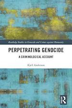 Perpetrating Genocide