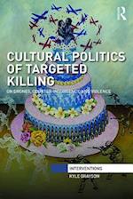 Cultural Politics of Targeted Killing