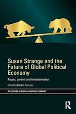 Susan Strange and the Future of Global Political Economy