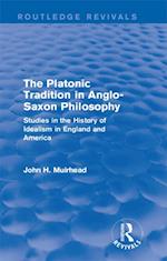 The Platonic Tradition in Anglo-Saxon Philosophy