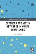 Offender and Victim Networks in Human Trafficking