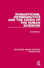 Romanticism, Hermeneutics and the Crisis of the Human Sciences