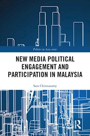 New Media Political Engagement And Participation in Malaysia