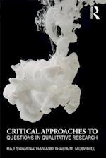 Critical Approaches to Questions in Qualitative Research