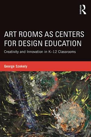 Art Rooms as Centers for Design Education