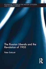 Russian Liberals and the Revolution of 1905