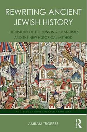 Rewriting Ancient Jewish History