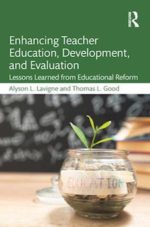 Enhancing Teacher Education, Development, and Evaluation