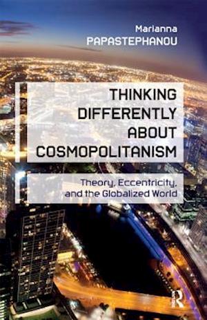 Thinking Differently About Cosmopolitanism