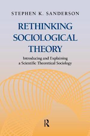 Rethinking Sociological Theory