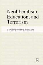Neoliberalism, Education, and Terrorism