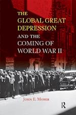 Global Great Depression and the Coming of World War II