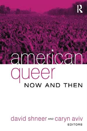 American Queer, Now and Then