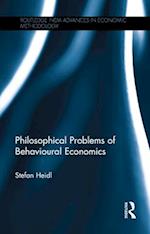 Philosophical Problems of Behavioural Economics