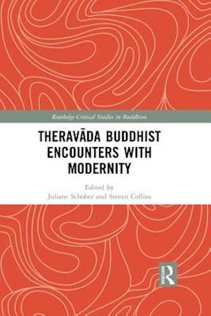 Theravada Buddhist Encounters with Modernity