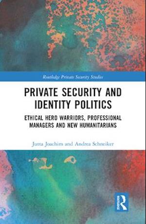 Private Security and Identity Politics