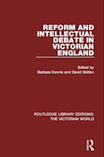 Reform and Intellectual Debate in Victorian England