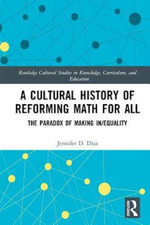 Cultural History of Reforming Math for All