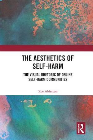 Aesthetics of Self-Harm