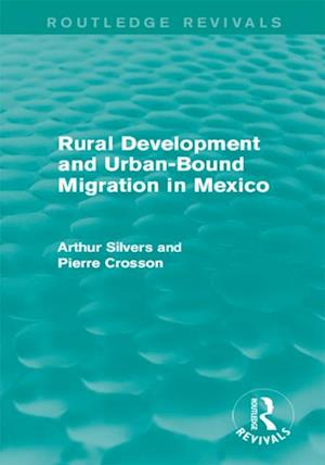 Rural Development and Urban-Bound Migration in Mexico