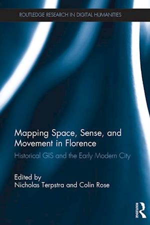 Mapping Space, Sense, and Movement in Florence