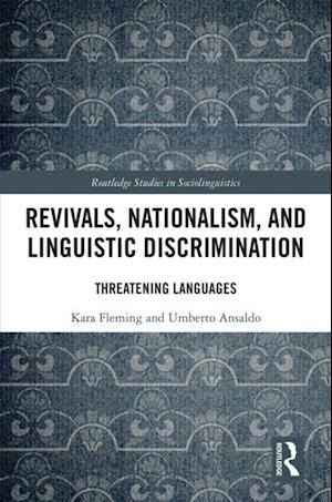 Revivals, Nationalism, and Linguistic Discrimination