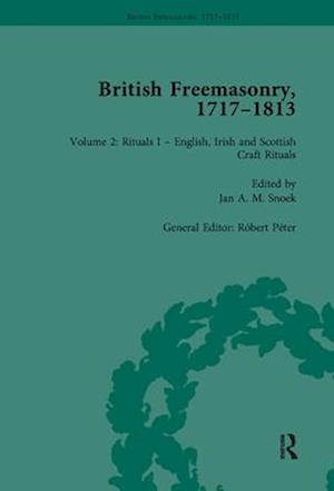 British Freemasonry, 1717-1813 Volume 2