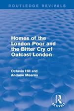 Homes of the London Poor and the Bitter Cry of Outcast London