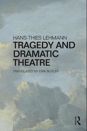 Tragedy and Dramatic Theatre