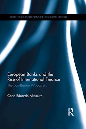 European Banks and the Rise of International Finance