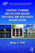 Strategic Planning and Decision-Making for Public and Non-Profit Organizations