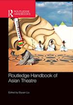 Routledge Handbook of Asian Theatre