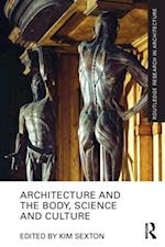 Architecture and the Body, Science and Culture