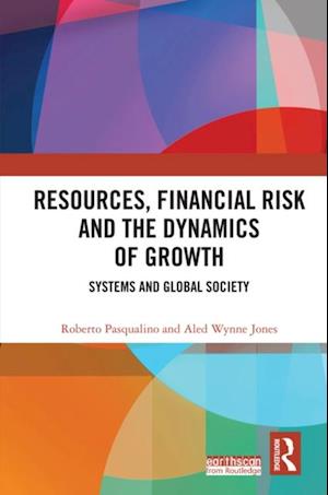 Resources, Financial Risk and the Dynamics of Growth