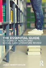 Essential Guide to Doing a Health and Social Care Literature Review