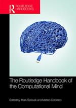 Routledge Handbook of the Computational Mind