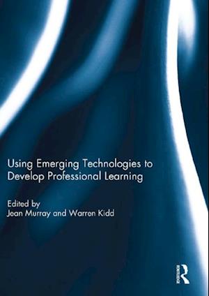 Using Emerging Technologies to Develop Professional Learning